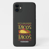 With My Mind on Tacos and Tacos on my Mind