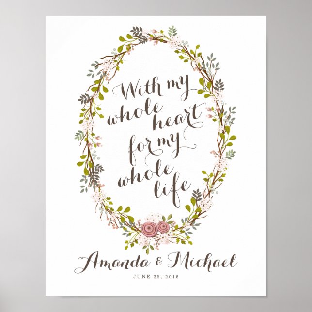 With My Whole Heart Floral Wreath Wedding Poster (Front)