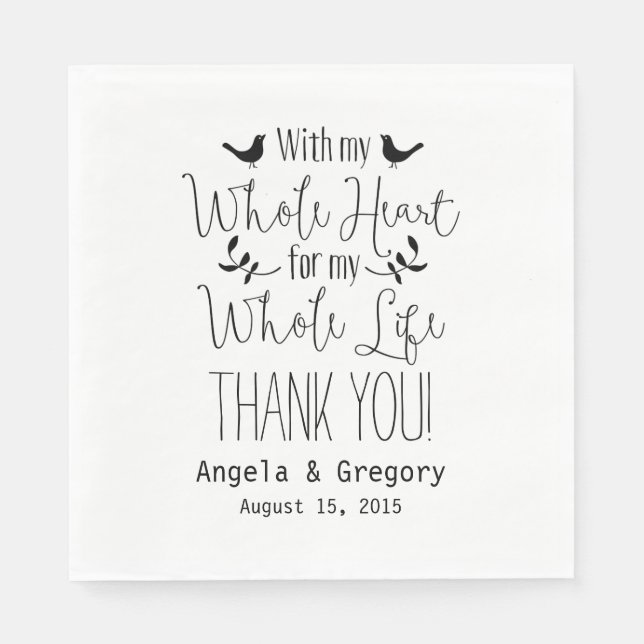 With my whole heart my whole life Wedding Napkin (Front)