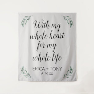 With My Whole Heart Wedding Greenery Personalised  Tapestry