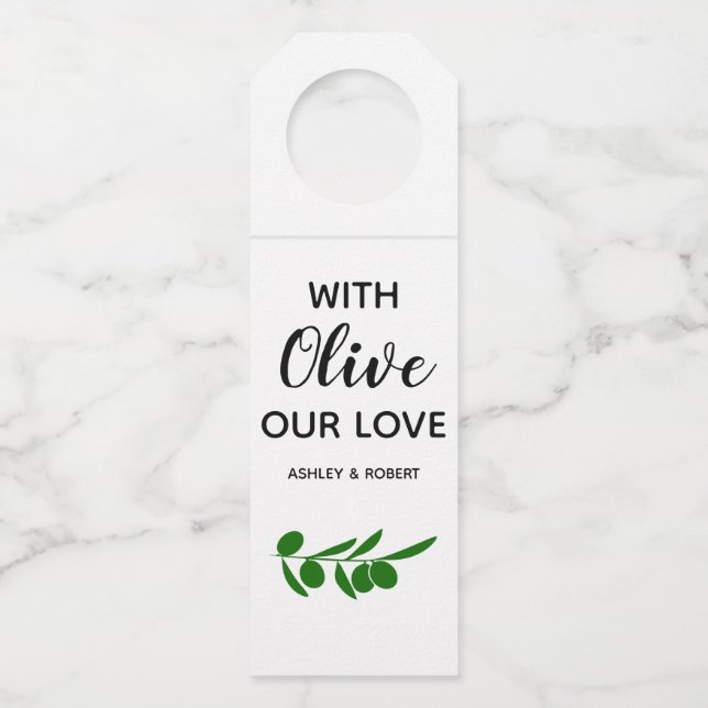 With Olive Our Love Bottle Hanger Olive Oil Tags (Front)