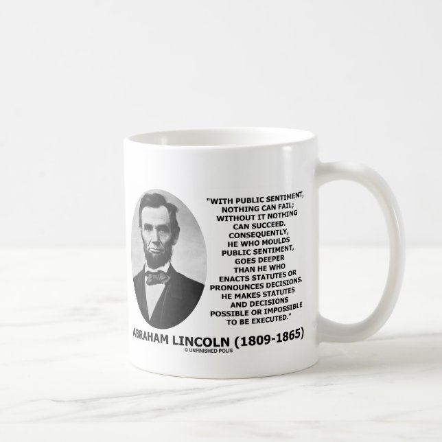 With Public Sentiment Nothing Can Fail Quote Coffee Mug (Right)