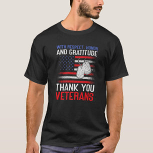 With Respect Honor And Gratitude Thank You America T-Shirt