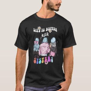 With Sisters Groovy Hippy Flower Smile Peace T-Shirt
