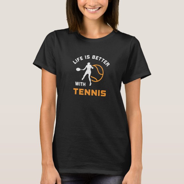 with Tennis Saying for next Game Day T-Shirt (Front)