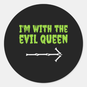 With The Evil Queen Funny Halloween Couple Costume Classic Round Sticker