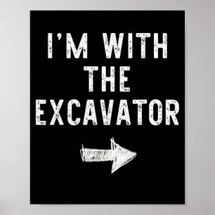 With The Excavator Funny Halloween Couple Costume Poster