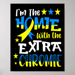 With The Extra Chromie Down Syndrome Awareness Nov Poster