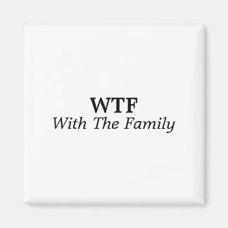 With The Family Magnet