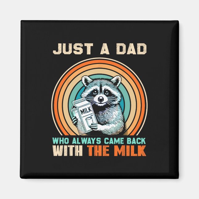 With The Milk Fathers Day  Magnet (Front)
