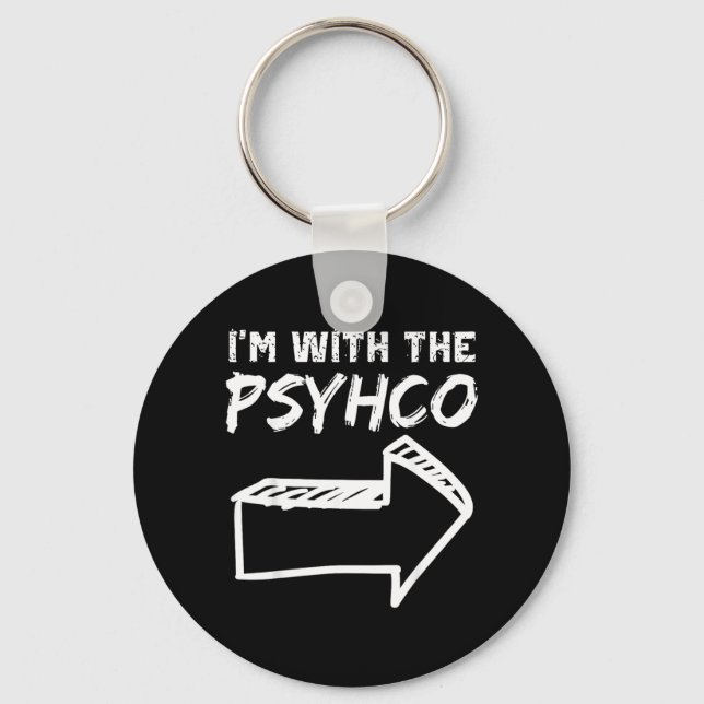 With The Psycho RIGHT Arrow Funny Halloween Cute Key Ring (Front)