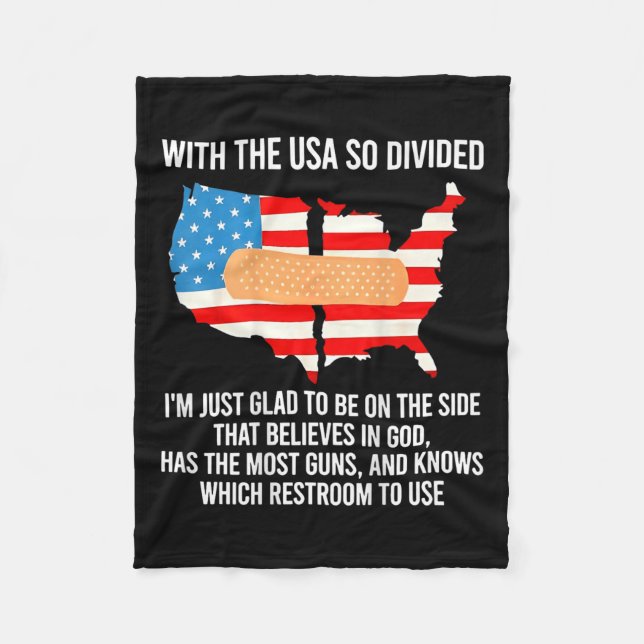With The Usa So Divided I'm Just Glad (on Back)  Fleece Blanket (Front)