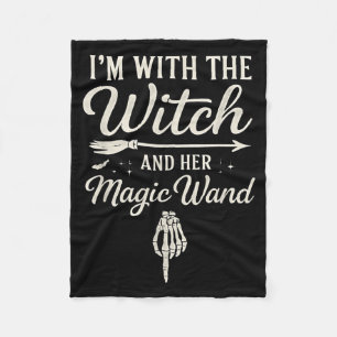 With The Witch And Magic Wand - Funny Halloween Fleece Blanket