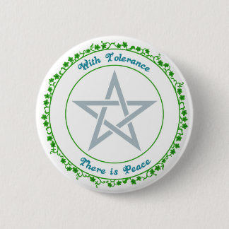 With Tolerance, there is Peace. 6 Cm Round Badge