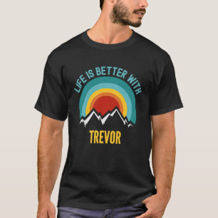 With Trevor Dating Trevor T-Shirt