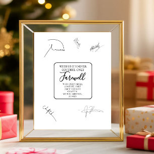 With Us It's Never Goodbye Only Farewell Gift Sign