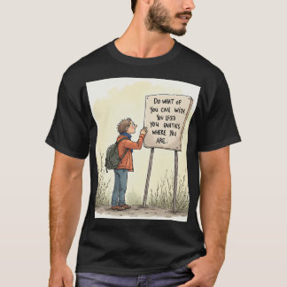 with what you have T-Shirt