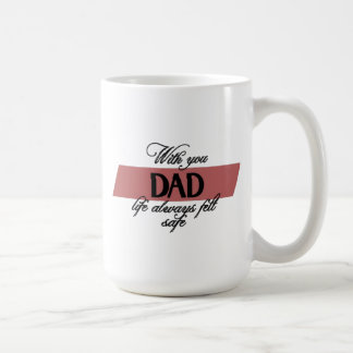 “With You Dad” Heartfelt Father's Day Coffee Mug