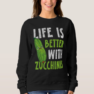 With Zucchinis Vegan Vegetable Healthy Sweatshirt