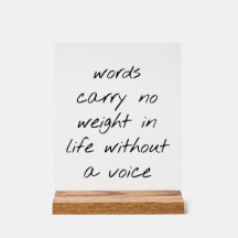 Without A Voice Acrylic Sign