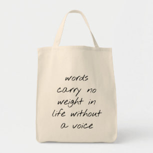 Without A Voice Grocery Tote Bag
