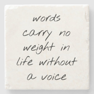 Without A Voice Marble Stone Coaster