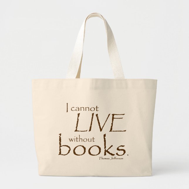 Without Books Large Tote Bag (Front)