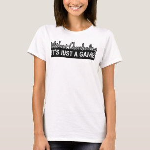 Without Cheerleading it's just a game T-Shirt