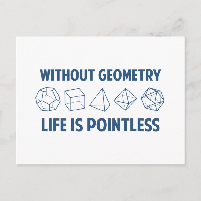 Without Geometry Life Is Pointless Postcard (Front)