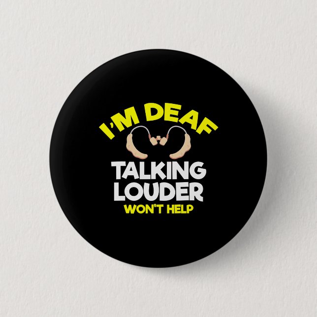 Without Hearing - Deaf - Unable To Hear - Deaf Awa 6 Cm Round Badge (Front)