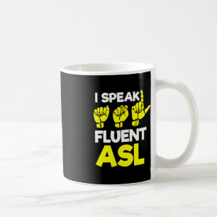 Without Hearing - Deaf - Unable To Hear - Deaf Awa Coffee Mug