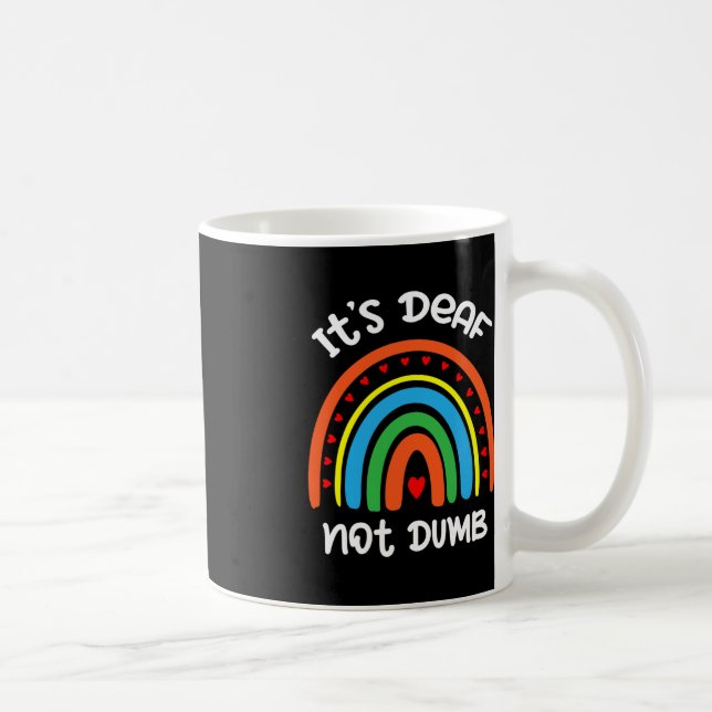 Without Hearing - Deaf - Unable To Hear - Deaf Awa Coffee Mug (Right)