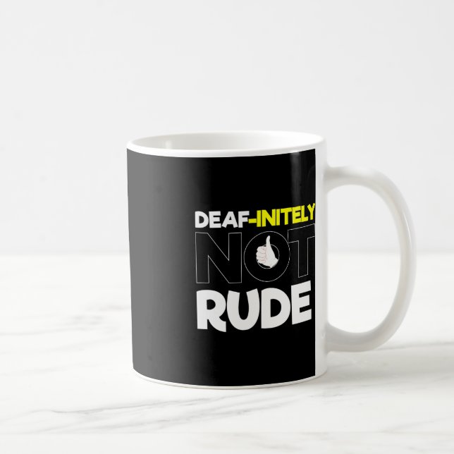 Without Hearing - Deaf - Unable To Hear - Deaf Awa Coffee Mug (Right)