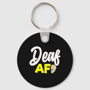 Without Hearing - Deaf - Unable To Hear - Deaf Awa Key Ring