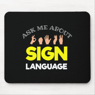 Without Hearing - Deaf - Unable To Hear - Deaf Awa Mouse Pad