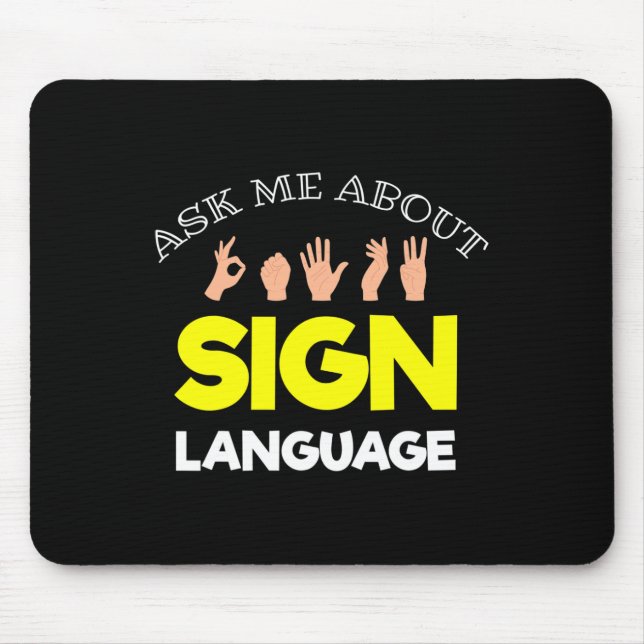 Without Hearing - Deaf - Unable To Hear - Deaf Awa Mouse Pad (Front)