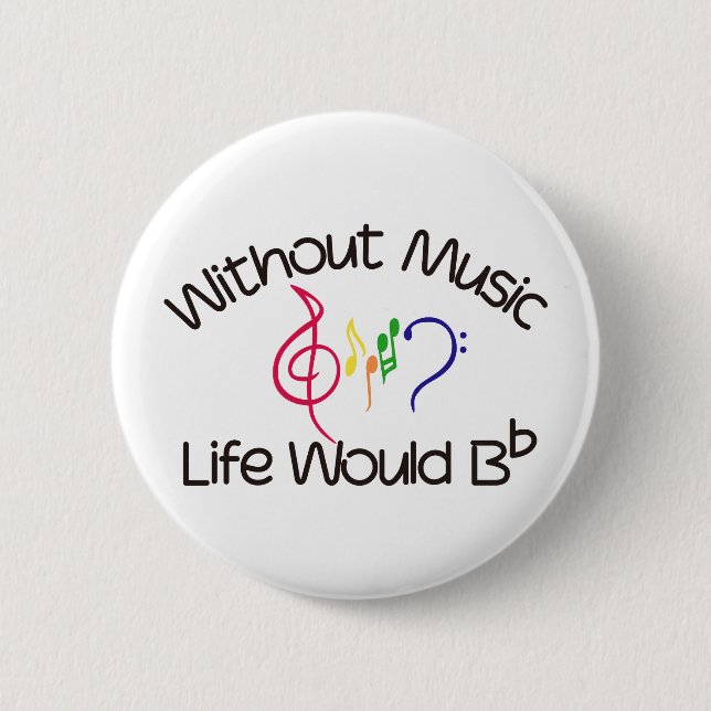 Without Music 6 Cm Round Badge (Front)