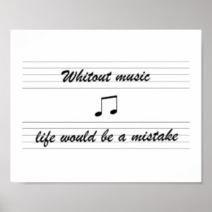Without music life would be a mistake - poster