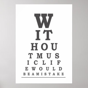 Without Music Life would be a mistake typography Poster