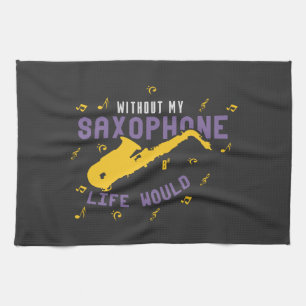 Without My Saxophone Tea Towel