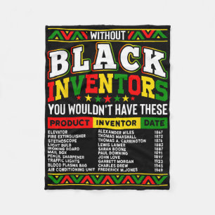 Without The Black Inventors You Wouldn't Have That Fleece Blanket