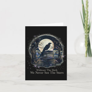 Without The Dark We Never See Stars Teacher Quotes Card