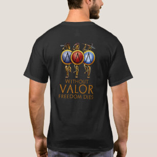 Without Valour Freedom Dies Ancient Greece Sparta T-Shirt