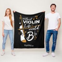 Without Violin Life Would Be Flat Custom Violinist