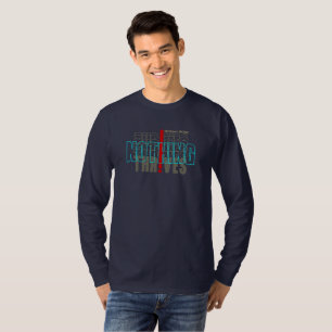 Without work Nothing Thrives Men's Long Sleeve T-Shirt