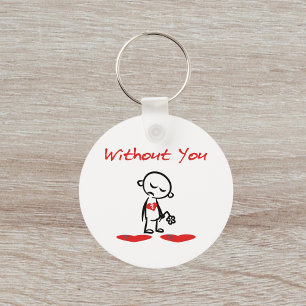 Without You Broken-Hearted Valentine Colour Key Ring