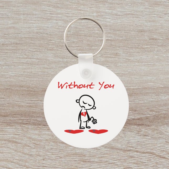 Without You Broken-Hearted Valentine Colour Key Ring (Creator Uploaded)