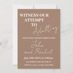 Witness our attempt to adulting housewarming party invitation