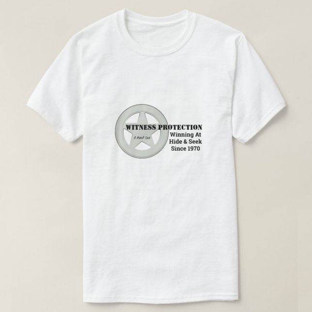 Witness Protection (badge) - A MisterP Shirt (Design Front)