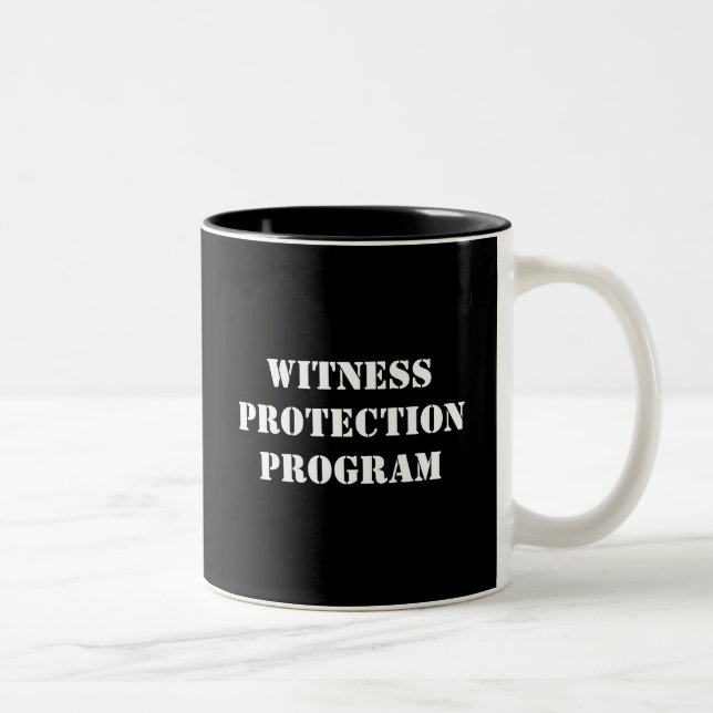 WITNESS PROTECTION PROGRAM MUG (Right)